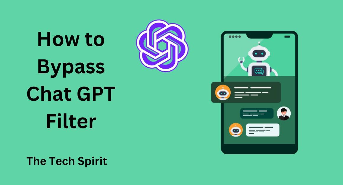 How to Bypass Chat GPT Filter