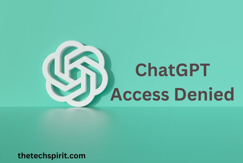 ChatGPT Access Denied