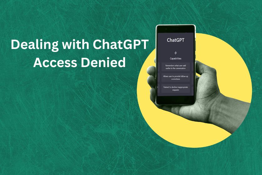 Dealing with ChatGPT Access Denied