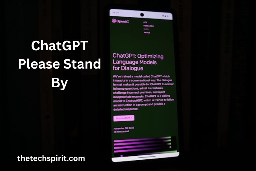 ChatGPT Please Stand By